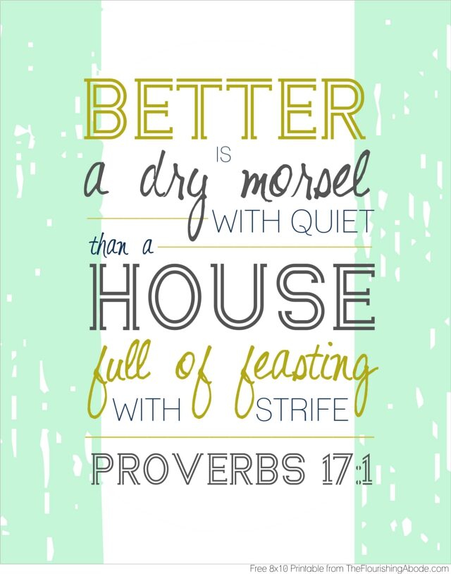 free-8x10-printable-of-proverbs-17-1-from-theflourishingabode-2673607